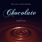 Chocolate - A Healthy Passion By Shara Aaron, Monica Bearden Cover Image
