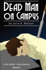 Dead Man on Campus By Larry A. Nielsen Cover Image