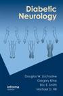 Diabetic Neurology By Douglas Zochodne (Editor), Gregory Kline (Editor), Eric E. Smith (Editor) Cover Image