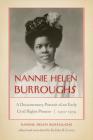 Nannie Helen Burroughs: A Documentary Portrait of an Early Civil Rights Pioneer, 1900-1959 (African American Intellectual Heritage) By Nannie Helen Burroughs, Kelisha B. Graves (Editor) Cover Image