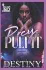 Prey in the Pulpit By Jay Pen Literary Services (Editor), Destiny Cover Image
