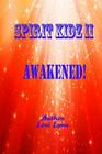 Awakened!: Spirit Kidz II By Lori Lynn Cover Image