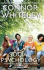 Social Psychology: A Guide To Social And Cultural Psychology By Connor Whiteley Cover Image