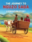 The Journey to Nguzo Saba: A Kwanzaa Story By Latricia Smith, Prosenjit Roy (Illustrator), Phyllis G. Williams Cover Image