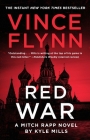Red War (A Mitch Rapp Novel #17) By Vince Flynn, Kyle Mills Cover Image