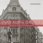 Paris Along the Nile: Architecture in Cairo from the Belle Epoque Cover Image