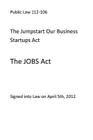 Public Law 112-106 The Jumpstart Our Business Startups Act (The Jobs Act) Cover Image