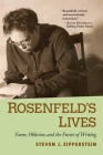 Rosenfeld's Lives: Fame, Oblivion, and the Furies of Writing By Steven J. Zipperstein Cover Image