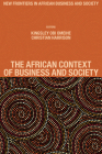 The African Context of Business and Society By Kingsley Obi Omeihe (Editor), Christian Harrison (Editor) Cover Image