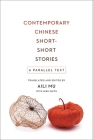 Contemporary Chinese Short-Short Stories: A Parallel Text Cover Image