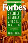 Forbes Greatest Business Stories of All Time By Forbes Magazine, Daniel Gross Cover Image
