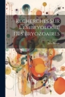 Recherches sur l'embryologie des Bryozoaires By Jules Barrois Cover Image