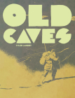 Old Caves By Tyler Landry Cover Image