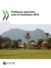 Politiques agricoles: suivi et évaluation 2016 Cover Image