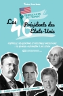 Les 46 présidents des États-Unis: Histoires, réalisations et héritages américains - de George Washington à Joe Biden (Livre de biographies politiques Cover Image