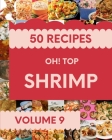 Oh! Top 50 Shrimp Recipes Volume 9: I Love Shrimp Cookbook! By Linda J. Holland Cover Image