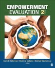 Empowerment Evaluation: Knowledge and Tools for Self-Assessment, Evaluation Capacity Building, and Accountability By David Fetterman (Editor), Shakeh J. Kaftarian (Editor), Abraham Wandersman (Editor) Cover Image