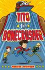 Tito the Bonecrusher Cover Image