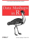 Data Mashups in R: A Case Study in Real-World Data Analysis Cover Image