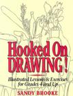 Hooked on Drawing: Illustrated Lessons & Exercises for Grades 4 and Up Cover Image
