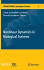 Nonlinear Dynamics in Biological Systems (Sema Simai Springer #7) Cover Image