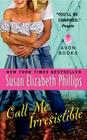 Call Me Irresistible (Wynette, Texas #6) By Susan Elizabeth Phillips Cover Image