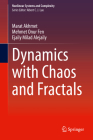 Dynamics with Chaos and Fractals (Nonlinear Systems and Complexity #29) By Marat Akhmet, Mehmet Onur Fen, Ejaily Milad Alejaily Cover Image