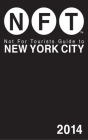 Not For Tourists Guide to New York City 2014 By Not For Tourists Cover Image