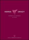 Horse Crazy: Women And the Horses They Love By A. Bronwyn Llewellyn  Cover Image