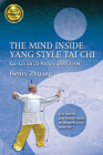 The Mind Inside Yang Tai Chi: Lao Liu Lu 22-Posture Short Form By Henry Yinghao Zhuang Cover Image