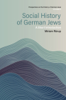 Social History of German Jews: A Short Introduction Cover Image