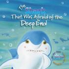 The Shark That Was Afraid of the Deep End (Who's Afraid?) Cover Image