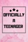 Officially A Teenager: Thirteenth Birthday Guest Book Memory Journal Keepsake To Write In For Comments Advice And Best Wishes (Teenagers): jo By Family Publishing Cover Image