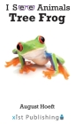 Tree Frog By August Hoeft Cover Image