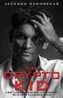 The Crypto Kid By Jackson Shembekar Cover Image