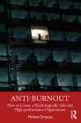 Anti-burnout: How to Create a Psychologically Safe and High-performance Organisation Cover Image