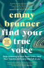 Find Your True Voice By Emmy Brunner Cover Image