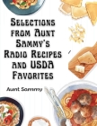 Selections from Aunt Sammy's Radio Recipes and USDA Favorites Cover Image