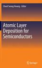Atomic Layer Deposition for Semiconductors Cover Image