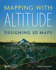Mapping with Altitude: Designing 3D Maps Cover Image