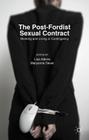 The Post-Fordist Sexual Contract: Working and Living in Contingency By Lisa Adkins (Editor), Maryanne Dever (Editor) Cover Image