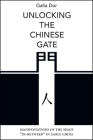 Unlocking the Chinese Gate: Manifestations of the Space 