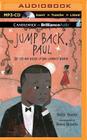Jump Back, Paul: The Life and Poems of Paul Laurence Dunbar Cover Image