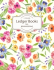 Ledger Books for Bookkeeping: Colorful Flowers - 2 Column Accounting Ledger Book - Columnar Notebook - Budgeting and Money Management - Home School By Willie Prints Cover Image