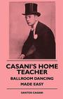 Casani's Home Teacher - Ballroom Dancing Made Easy Cover Image