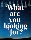 What are you looking for: Christmas - finding game - Can you find it? By Tony Tang Cover Image