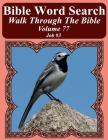 Bible Word Search Walk Through The Bible Volume 77: Job #3 Extra Large Print By T. W. Pope Cover Image