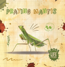 Praying Mantis By William Anthony Cover Image