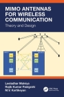 MIMO Antennas for Wireless Communication: Theory and Design Cover Image