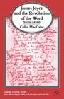 James Joyce and the Revolution of the Word (Language) By Colin Maccabe Cover Image